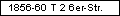 1856-60 T 2 6er-Str.